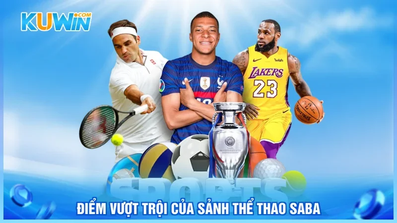 Điểm vượt trội của sảnh thể thao SABA