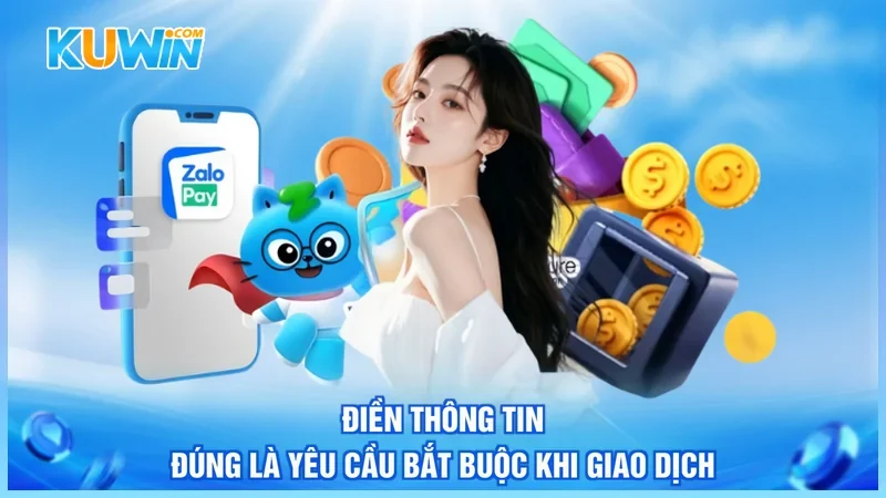 Điền thông tin đúng là yêu cầu bắt buộc khi giao dịch