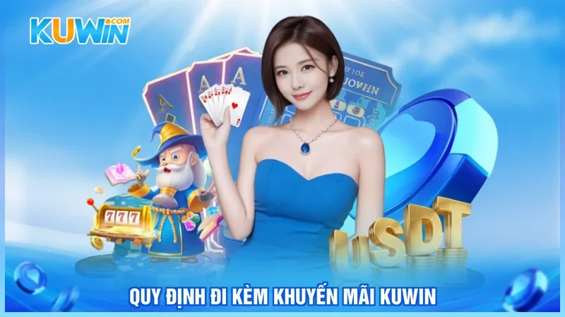 Quy định đi kèm khuyến mãi Kuwin