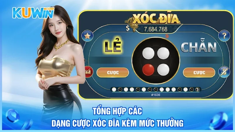 Tổng hợp các dạng cược Xóc Đĩa kèm mức thưởng